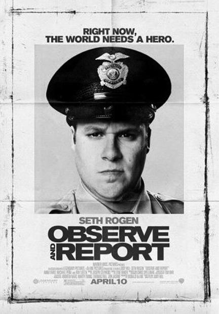 Poster for the new movie 'Observe and Report.'