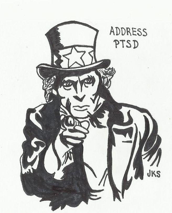 I want you... to address PTSD