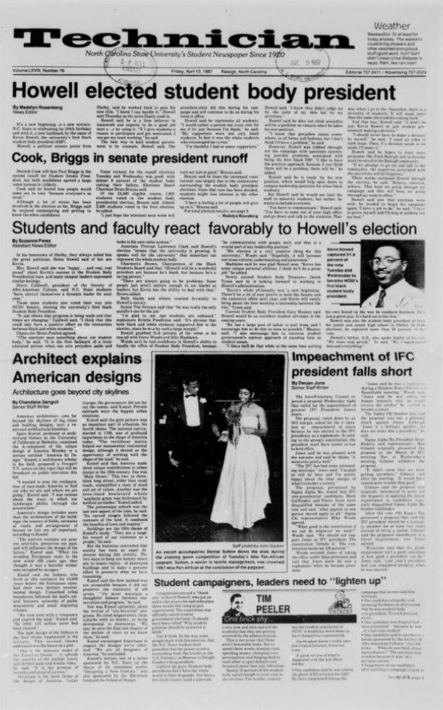 The Technician headline on April 10, 1987 reads "Howell Elected student body president" in regards to the result of the student government election.