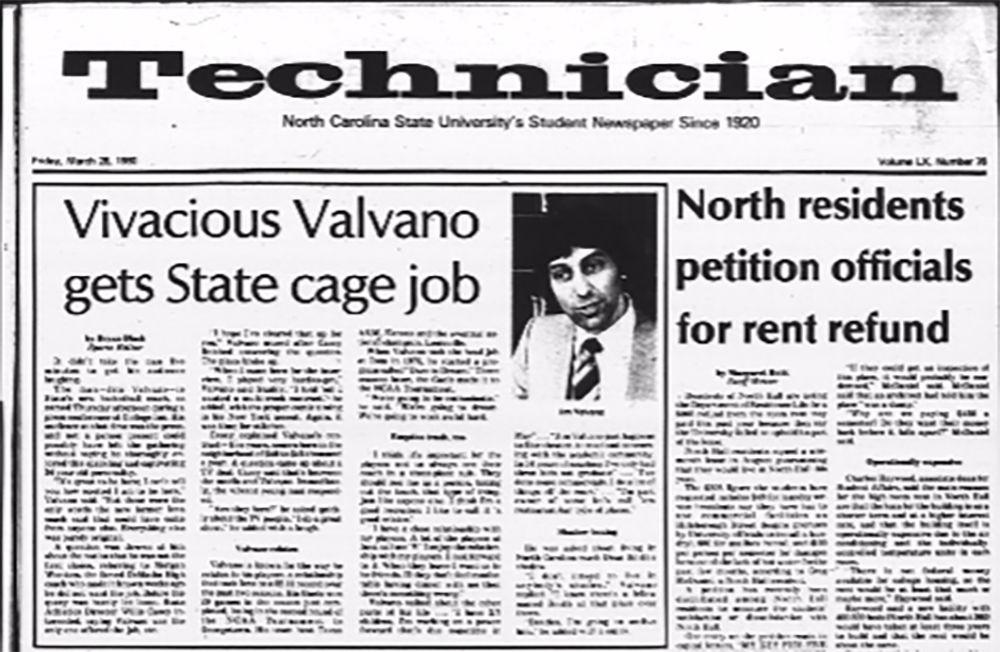 Head coach Jim "Jimmy V" Valvano, was hired on March 27, 1980. Coach Valvano took the Wolfpack to two NCAA tournament victories.