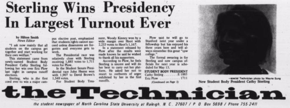 Technician was there on May 6, 1970 when The first Female Student Body President, Cathy Sterling, was elected into office.