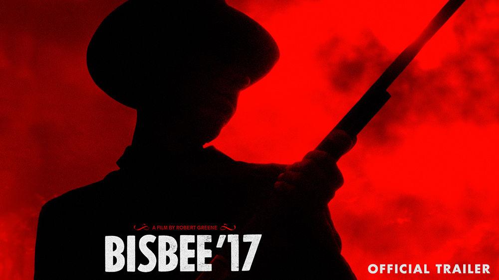 Bisbee &#8217;17, directed by Robert Greene, is a film about the Bisbee Deportation. In the year 1917, 1,300 mineworkers who went on strike for better working conditions and were arrested in the town of Bisbee, Arizona and sent by oxcart to New Mexico without food or water and warned to never return. 100 years later, locals stage recreations of the event to come to try to terms with their dark past.